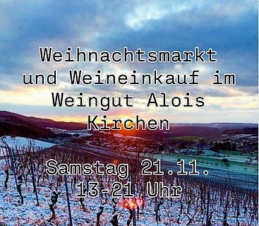 Weihnachtsmarkt Weingut Alois Kirchen Weihnachtsmarkt Weingut Alois Kirchen