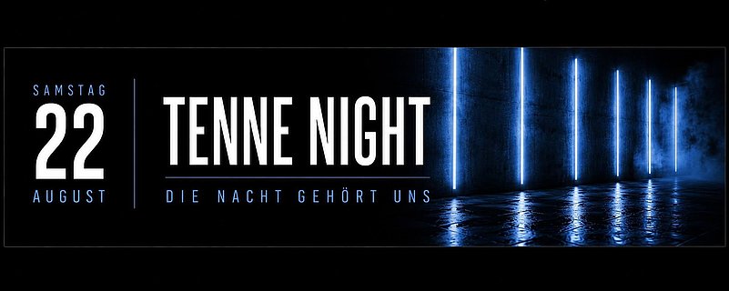 Tenne Night 22.08.2026 Tenne Night 22.08.2026