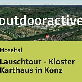 Stadtrundgang im Moseltal: Lauschtour - Kloster Karthaus in Konz