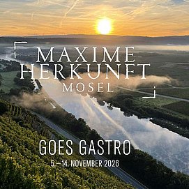 Maxime Herkunft Mosel goes Gastro 2026