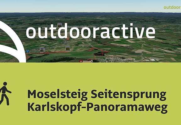 Wanderung im Moseltal: Moselsteig Seitensprung Karlskopf-Panoramaweg