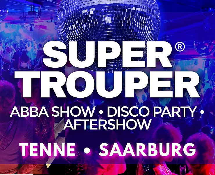 Super Trouper in der Saarburger Tenne